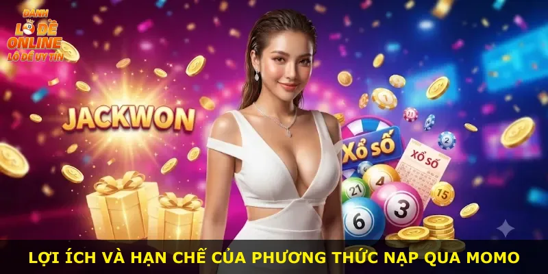 Lợi ích và hạn chế của phương thức nạp qua Momo