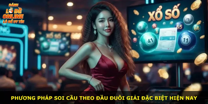 Phương pháp soi cầu theo đầu đuôi giải đặc biệt hiện nay