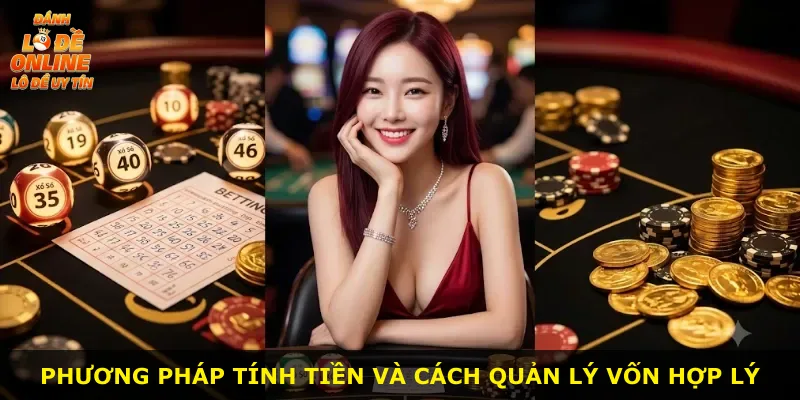 Phương pháp tính tiền và cách quản lý vốn hợp lý