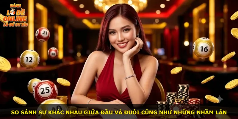 So sánh sự khác nhau giữa đầu và đuôi cũng như những nhầm lẫn